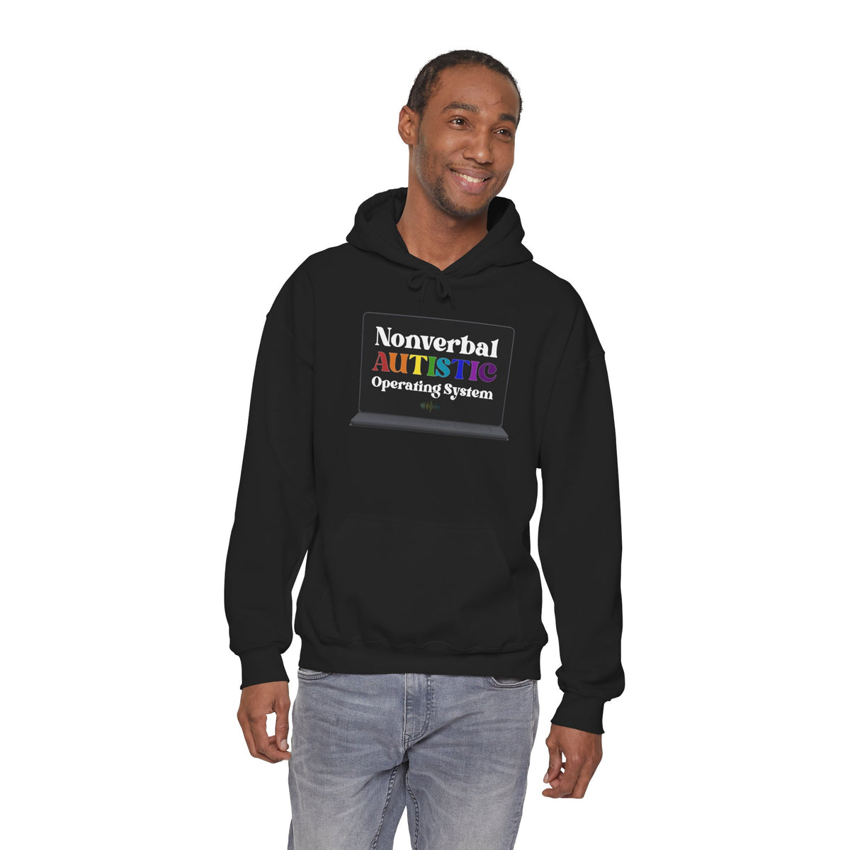 Adult model wearing a black pullover hoodie with a bold rainbow “Nonverbal AUTISTIC Operating System” laptop graphic, front view — EOWD Autism Living

