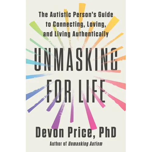 Hardcover cover of Unmasking for Life by Devon Price — rainbow starburst rays on white background — Books by splitShops via EOWD Autism Living