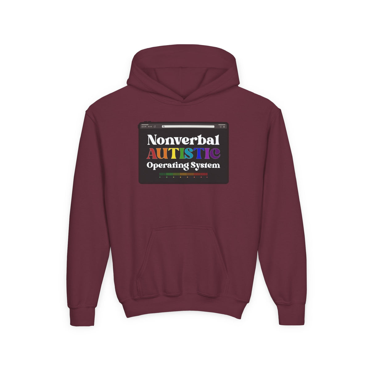 Flat front view of the Maroon youth hoodie showing the colorful “Nonverbal AUTISTIC Operating System” graphic — EOWD Autism Living