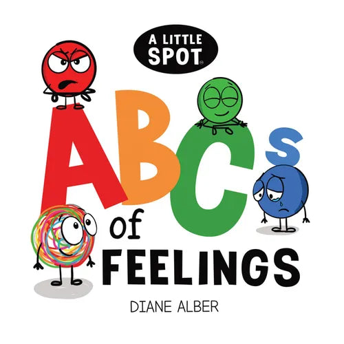 Board book cover of A Little SPOT ABCs of Feelings by Diane Alber — colorful SPOT characters around bold ABC lettering on white — Books by splitShops via EOWD Autism Living