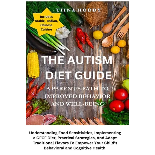 Paperback cover of The Autism Diet Guide by Tiina Hoody — dark cover, vegetables and food photography — Books by splitShops via EOWD Autism Living