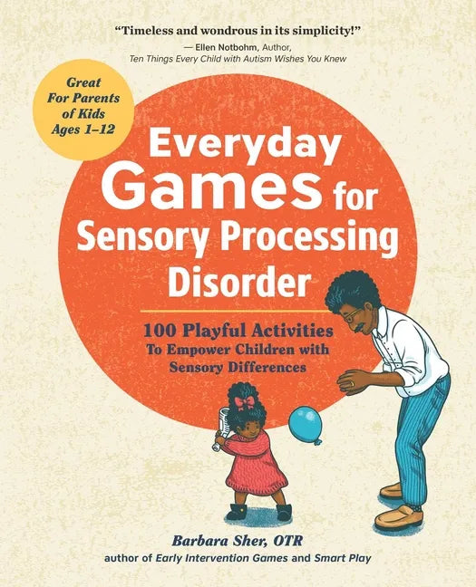 Paperback cover of Everyday Games for Sensory Processing Disorder by Barbara Sher — orange and white cover with adult and child figures — Books by splitShops via EOWD Autism Living