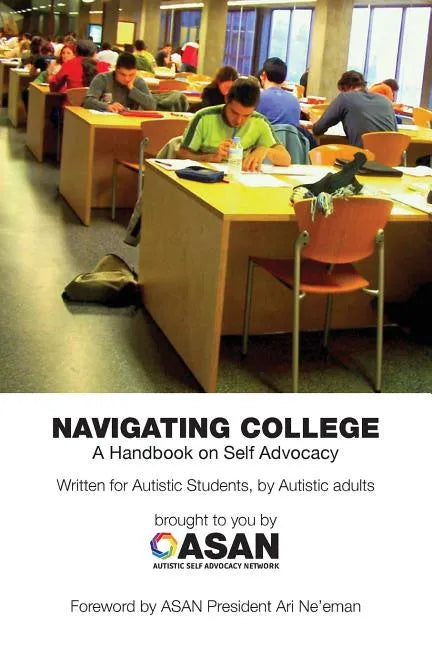 Paperback cover of Navigating College published by ASAN Press — black-and-white photo of college students studying above bold title text on gray background — Books by splitShops via EOWD Autism Living
