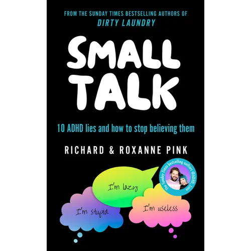 Paperback cover of Small Talk: 10 ADHD Lies and How to Stop Believing Them by Richard & Roxanne Pink — bold black and white title with colorful speech bubbles — Books by splitShops via EOWD Autism Living