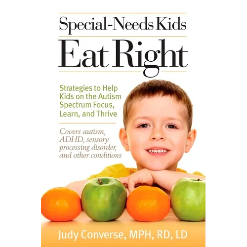 Paperback cover of Special-Needs Kids Eat Right by Judy Converse — white cover, smiling child with fruit — Books by splitShops via EOWD Autism Living