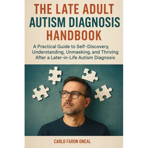 Paperback cover of The Late Adult Autism Diagnosis Handbook by Carlo Fayon Oreal — bold yellow-orange cover with author photo and puzzle piece graphics — Books by splitShops via EOWD Autism Living

